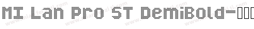 MI Lan Pro ST DemiBold字体转换